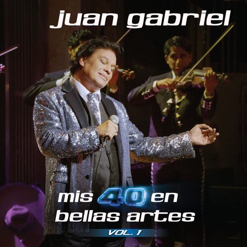 JUAN GABRIEL/MIS 40 EN BELLAS ARTES VOL.1 (VINYL) – foto 1